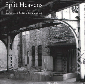 Split Heavens - Down the Alleyway