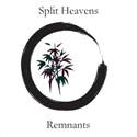 Split Heavens - Remnants